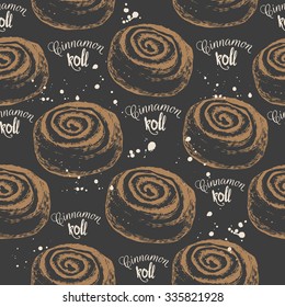 Seamless food background with cinnamon roll. Fresh organic. Vector illustration with sketch. Hand-drawn pattern on black.