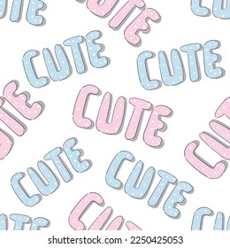 Seamless fun pattern with words and lettering Cute. Bright cute words and marker drawing. For the design of wrapping paper, packaging, postcards, wallpaper, fabric. Vector illustration