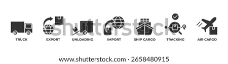Seamless Global Logistics Icons set vector illustration glyph with Truck, Export, Unloading, Import, Ship cargo, Tracking, Air cargo