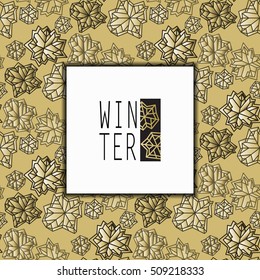 Seamless golden snowflake concept pattern with winter label. Polygonal golden trendy style snowflake on white golden background Winter  holidays golden design Vector illustration stock vector