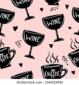 Seamless hand drawn pattern with 
glass of wineand coffee. Hand drawn illustration for poster, graphic tees, textile