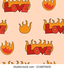 Seamless hippie pattern with flames and lettering love. Vector background. Valentine's day. Cute groovy style