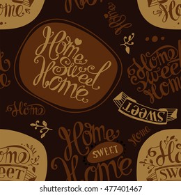 Seamless "Home sweet home". Labels and design elements. Lettering. Brown, ocher