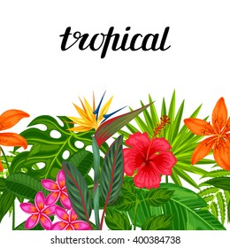 Seamless horizontal border with tropical plants, leaves and flowers. Background made without clipping mask. Easy to use for backdrop, textile, wrapping paper.