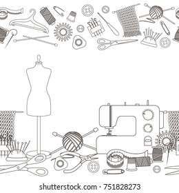 Seamless horizontal borders of tools for needlework and sewing. Handmade equipment and needlework accessoriesy, line cartoon illustration. Vector