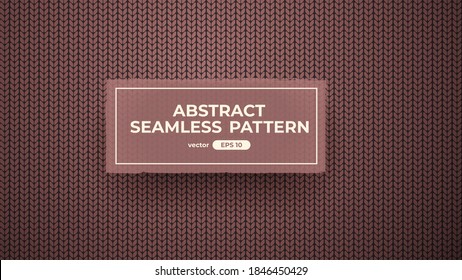 Seamless knit pattern. Brown color. Vector illustration. Realistic knitted woolen cloth texture. Christmas sweater. New Year background. Winter Holiday. Flat style. 