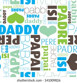 Seamless i love daddy father translation in every language typography background pattern in vector