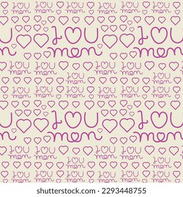 seamless mothers day pattern, I love you mom, mommy,mama ever, Lettering words with heart mother day Repeating Pattern, Happy Mothers day gift seamless word pattern,textiles fabric pink background 

