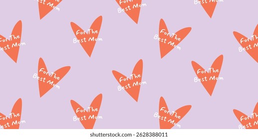 Seamless Mother's Day pattern with repeated red heart and phrase For the Best Mom. Hand drawn minimal design on pastel background. Holiday vector template for wrapping paper, greeting, fabric, card