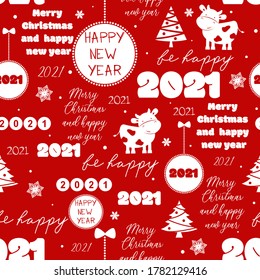 Seamless new year 2021 pattern. Funny christmas background with congratulation and funny cow for wrapping. White lettering and hand drawn snow on red background. 
