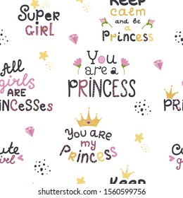 Seamless patern with lettering with cute princess phrases. Vector illustration for kids, nursery, card, birthday party, clothing, textiles, wallpaper