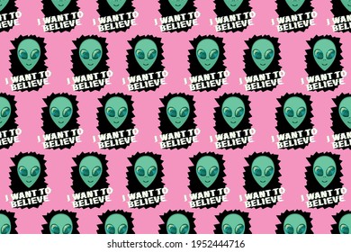 Seamless pattern with Aliens green heads and lettering - I want to believe. Smiling visitors, Martians. Vector illustration, wallpaper on theme of space, ufo, Sci-fi, fantastic