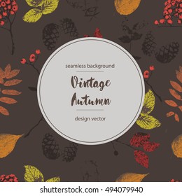 seamless pattern of autumn leaves, branches, berries, cones. vector