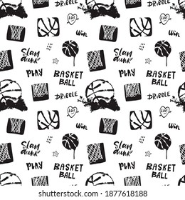 Seamless pattern with ball and lettering for basketball. Sports background, hand drawing, grunge style, ink. Text: slam dunk, play, win.