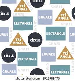 Seamless pattern with basic shapes. Cute kids print. Vector hand drawn illustration.