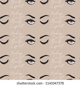 Seamless pattern with beauty quote and woman's eyebrow and eyelash.
