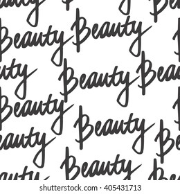 Seamless pattern with beauty words. Lettering background. Calligraphy pattern.