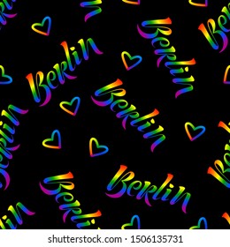 Seamless pattern with Berlin hand written brush lettering and hearts. Capital city of Germany ink creative calligraphy. Rainbow colors, LGBT pride flag symbol on black background. Vector illustration