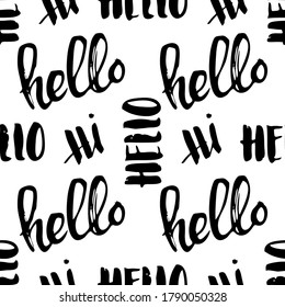 Seamless pattern with black handwritten words. Hand drawn Hello background. Vector illustration