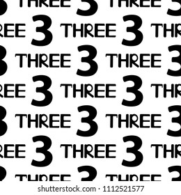 Seamless pattern with black numerals and words three on the white background. Vector illustration