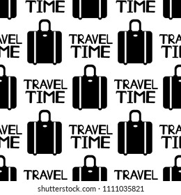 Seamless pattern with black suitcases and phrases Travel time on the white background. Vector illustration
