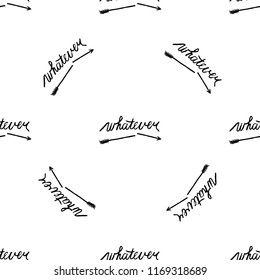 seamless pattern with the black word whatever and broken arrow on white background