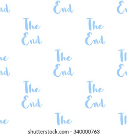 Seamless pattern with blue inscription The End on a white background.