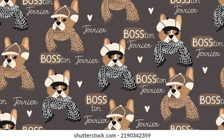 Seamless pattern with Boston Terrier dog in a cap and scarf .Typographic style endless background with lettering.Beige,brown,black and white colors.Cute vector hand drawn print on fabric and paper.