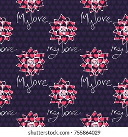Seamless pattern with bright red flower and the inscription "my love" on a dark background little hearts. Vector image.