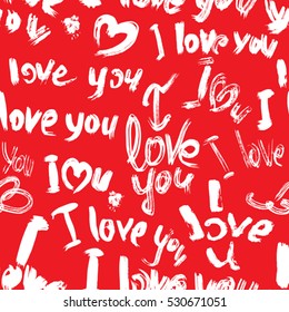 Seamless pattern with brush strokes and scribbles, hearts, words I love you in grunge style. Valentines Day Background.