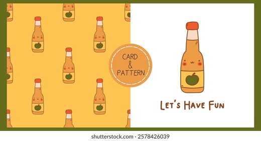 Seamless pattern and card with kawaii a bottle of apple cider. Hand written phrases - let's have fun. Element for print, texture, fabric, wrap. Vector illustration.