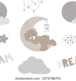 Seamless pattern with cartoon teddy bear sleeping, moon, inscription dream, clouds, and stars. Can be used for a poster, fabric, textile, prints, baby shower card, or wallpaper. Vector illustration.