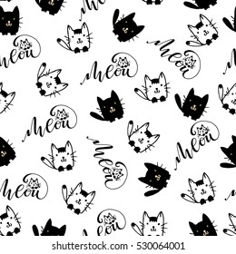 Seamless pattern of cats with hand drawn lettering Meow on white background. Vector illustration.