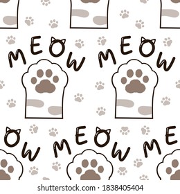 Seamless pattern with cats paw, paw prints and hand writing "MEOW"  on white background vector illustration. Cute cartoon character.