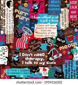 Seamless pattern with cats, quotes, saying, phrases, stars, collage. Design for prints, gift, shirts, packaging, interiors, music and posters. Cat Cafe. Pet supplies