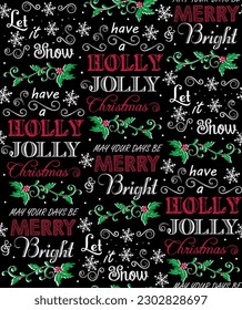 Seamless pattern of Christmas Text with Holly leafs. Let it Snow, Merry and Bright, holly Jolly- Christmas Vector design 