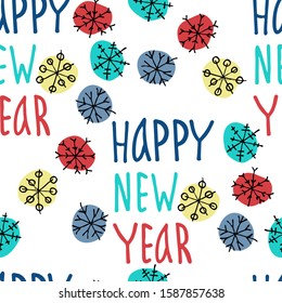 Seamless pattern with colored snowflakes and Happy New Year hand lettering on white background. For gift wrap and other surface design projects