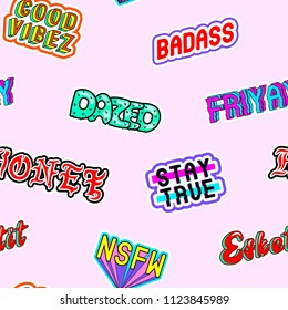 Seamless pattern with comic book colorful phrases, words: "Dazed", “Stay true”, “Honey”, “Good vibes”, “Friyay”, etc. Fashion patches in 80s-90s style. Pink background.