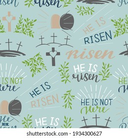 Seamless pattern with a Cross, leaves, open womb and hand written He is Risen. Biblical background.  Sunday. Christian poster. New Testament. Scripture print. Graphics. Celebrate Easter