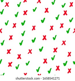 Seamless pattern with cross and tick. Green checkmark OK and red X icons. Abstract vector illustration. Design for web, textures, card, poster, fabric, textile. Doodle style. Symbols YES and NO.