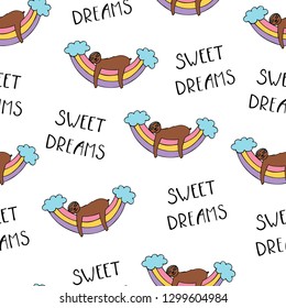 Seamless pattern with cute baby sloths in the rainbows. Sweet dreams inspiration quote. Hand drawn vector illustration.