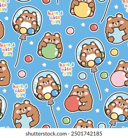 Seamless pattern of cute bear with ball background.Teddy in balloon.Have a nice day text.Wild animal cartoon character.Image for card,sticker,baby clothing.Kawaii.Vector.Illustration.