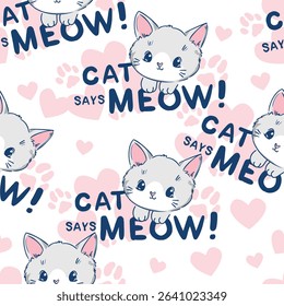 Seamless pattern with cute cartoon cats and text Cat Says Meow, vector illustration for kids