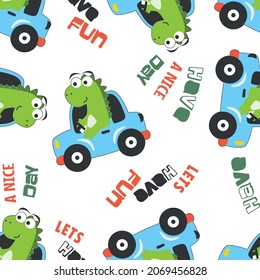 Seamless pattern of cute dinosaur driving a car go to forest funny animal cartoon. Creative vector childish background for fabric textile, nursery wallpaper, poster, brochure. and other decoration.