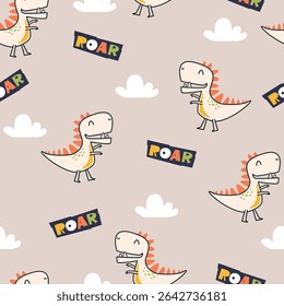 Seamless pattern with cute dinosaurs, cloud and roar word. Childish and playful characters vector illustration for textile, bedding, apparel, print, wrapping paper, clothing, background and others