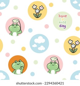 Seamless pattern of cute frog in pastel color circle on white background.Wild animal.Reptile.Cloud,flower,have a nice day text hand drawn.Kawaii.Vector.Illustration.