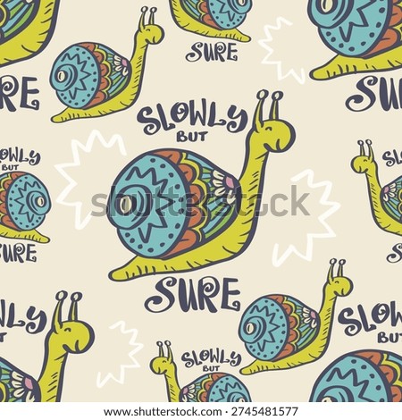 Seamless pattern with cute hand drawn snails and lettering slowly but sure. Vector illustration.