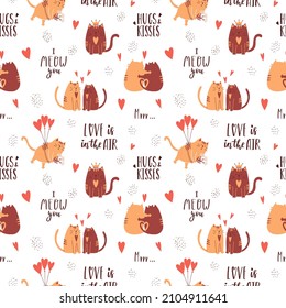 Seamless pattern with cute lovers hugging cats and handwritten phrases. I meow you. Perfect for wrapping paper for Valentine's Day. Vector isolated illustrations on a white background