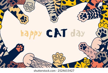 Seamless pattern cute poster for International Cat Day. Vector different cat paws. Holidays happy cat day. Template suitable for background, posters, banners, campaigns and greeting cards.