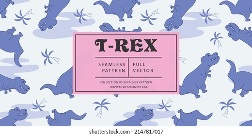 Seamless pattern cute T-Rex dino. Background of funny dinosaurs in doodle style. Repeated design texture for printing, fabric, wrapping, wallpaper, tissue. Vector illustration.